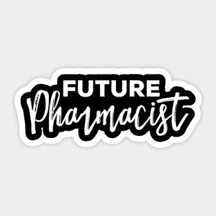 Future Pharmacist Pharmacy Student Student Sticker